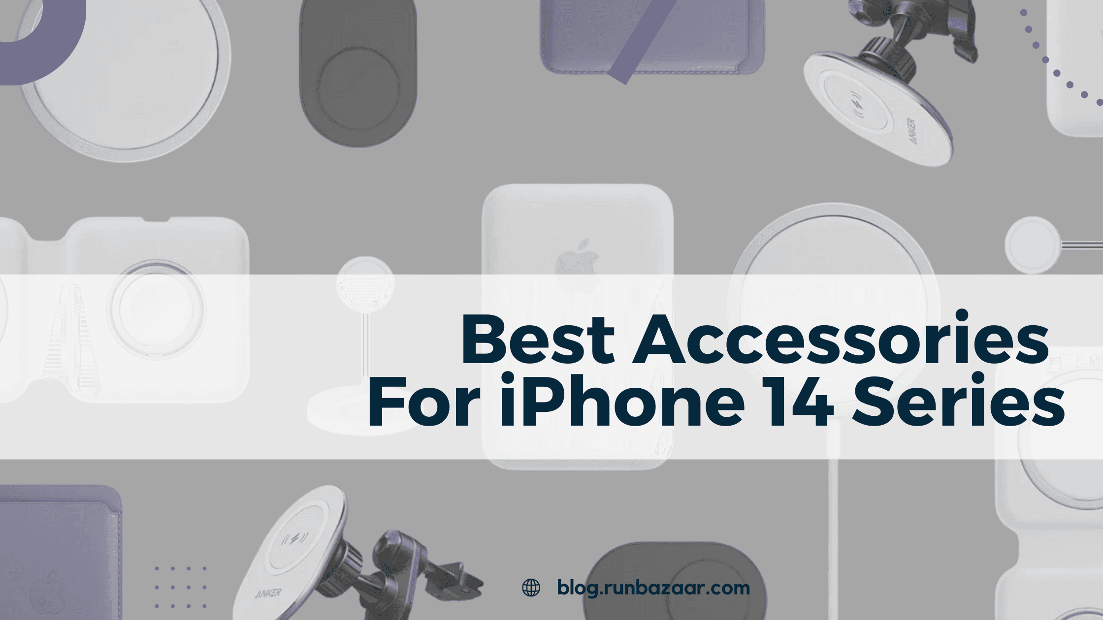 Still Looking for the Stock of Best iPhone 14 accessories? Here is the Answer!